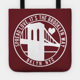 Spread Love, It's the Brooklyn Way Tote