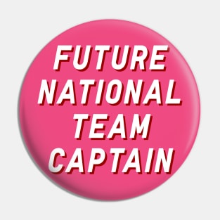 Future National Team Captain Pin