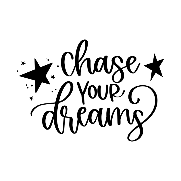 Chase Your Dreams by AdultSh*t