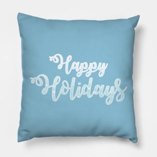 Happy Holidays Phrase in Snow Pillow