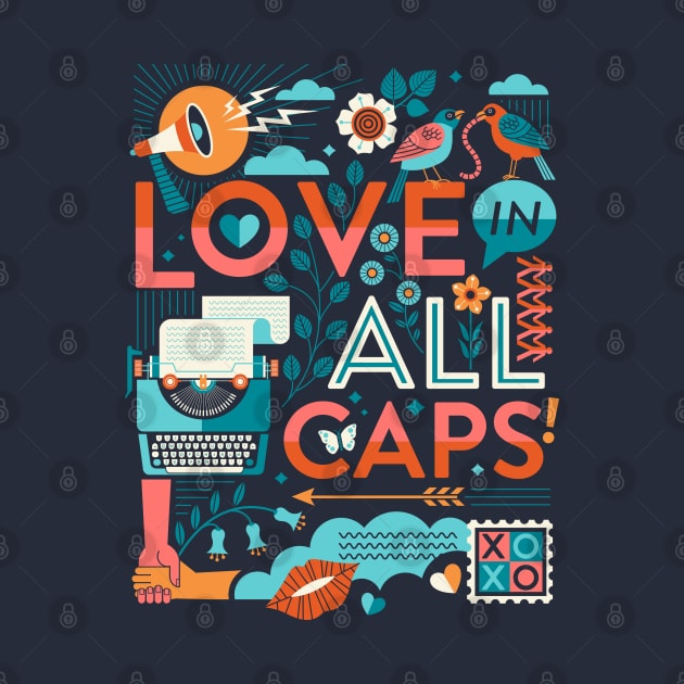 LOVE in ALL CAPS by Lucie Rice Illustration and Design, LLC