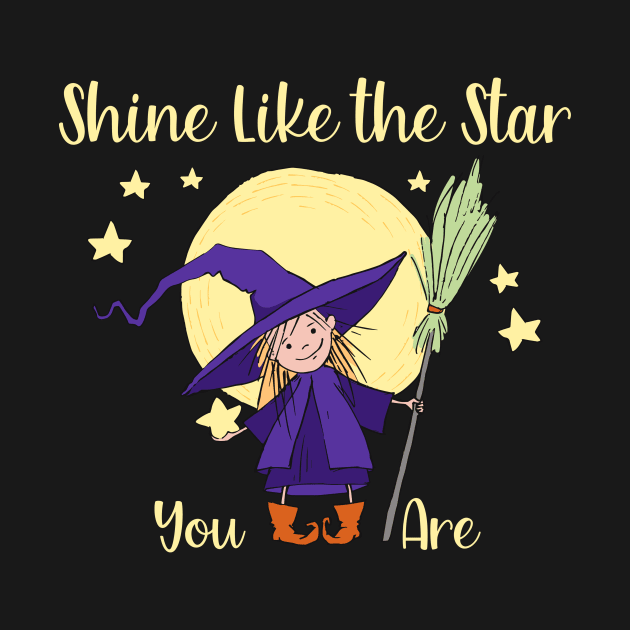 Moonchild Shine Like the Star You Are Cheeky Witch® by Cheeky Witch