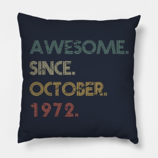 Awesome Since October 1972 Pillow