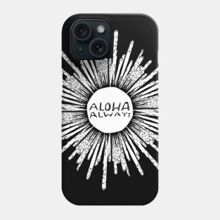 Always Aloha Sun Phone Case