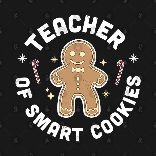 Teacher of Smart Cookies Gingerbread Man Christmas Teacher by OrangeMonkeyArt