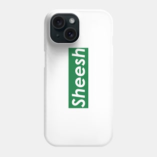 Sheesh (Green) Phone Case