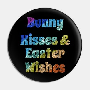Bunny Kisses and Easter Wishes Glitter Pin