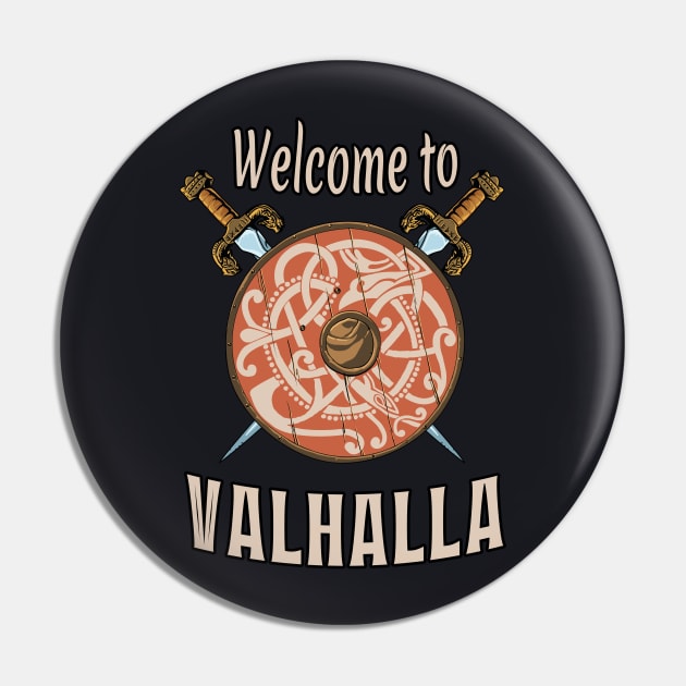 Welcome to Valhalla Viking Shield Pin by Foxxy Merch