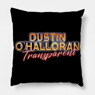 Transparent Dustin o'halloran Pillow