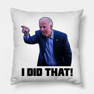 Joe Biden I did That Funny gas prices Growing up Pillow