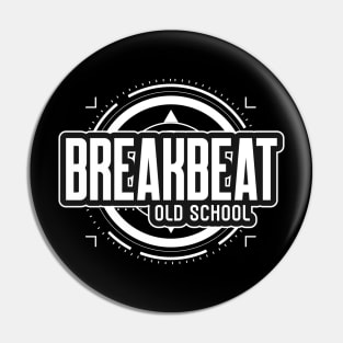 BREAKBEAT - Old School Pin