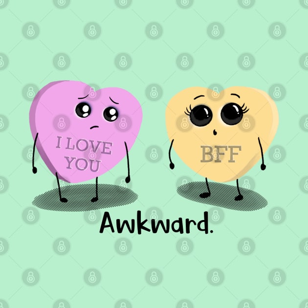 Awkward Conversation Hearts Valentine - BFF - Friend Zone by Fun4theBrain