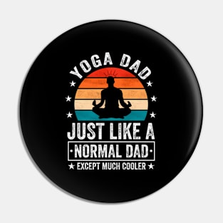 Yoga Dad Just Like A Normal Dad Except Much er Pin