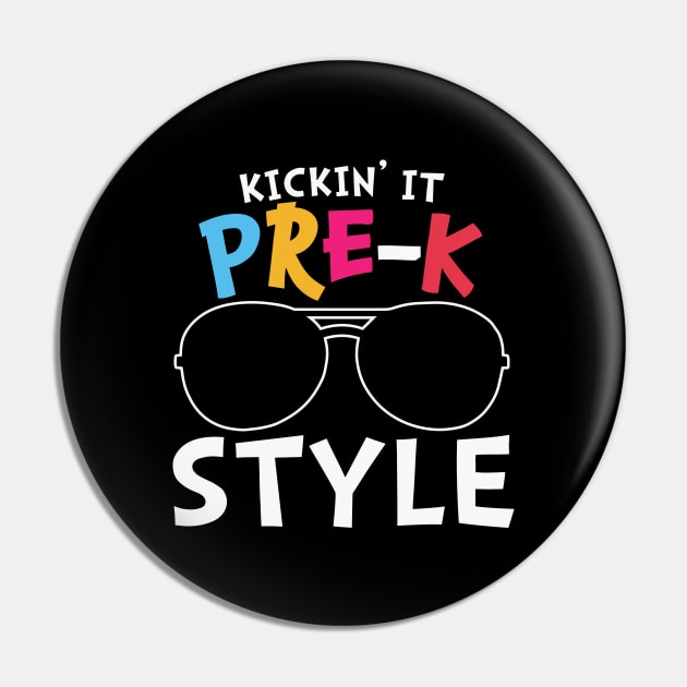 Kickin' it Pre K Style Cool Sunglasses Graphic Pre Kindergarten Boys Girls Gift Pin by BadDesignCo