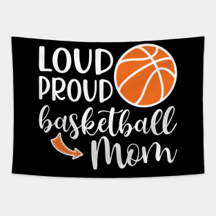 Loud Proud Basketball Mom Tapestry