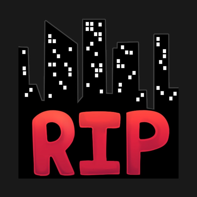 RIP CITY by Bluddshed