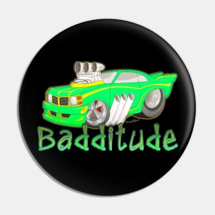 Badditude Dragster with a Lot of Attitude Pin