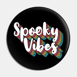 Spooky Vibes Pin