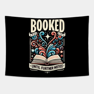 Booked Until Further Notice T-shirt - A Truly Novel Gift Tapestry