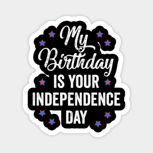 fourth of july birthday gift Magnet