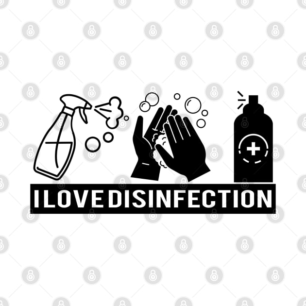 Minimalist I Love Disinfection Graphic Illustration by StreetDesigns