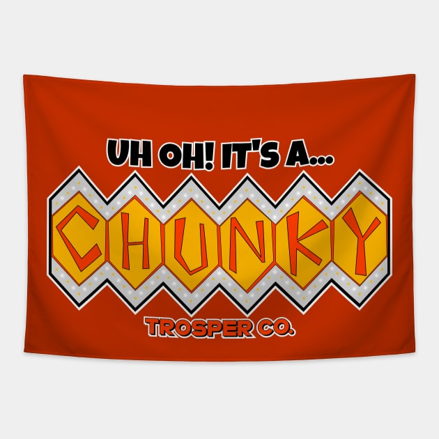 That's a Chunky! Tapestry by NicksProps