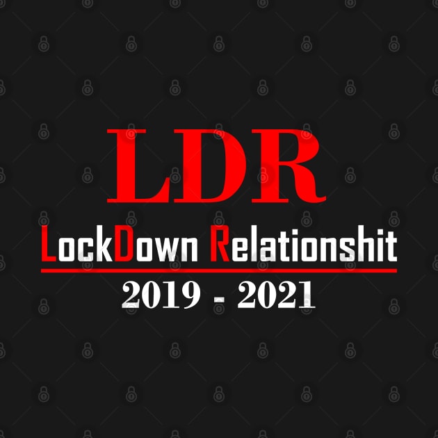 LockDown Relationshit by gungsan