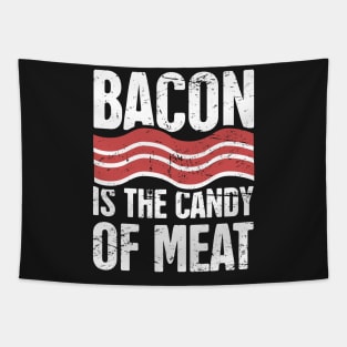 Bacon Is The Candy Of Meat Tapestry
