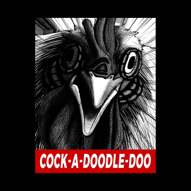 Chicken Horror on your Face - Cock a Doodle Doo by Dokey4Artist