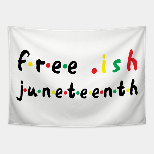 free ish juneteenth - juneteenth flag 2020 1865 Juneteenth Day Flag Black Freedom Celebration Gift Tapestry by Gaming champion