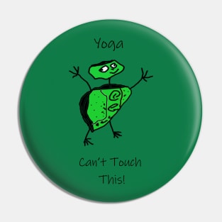 Yoga Can't Touch This Pin