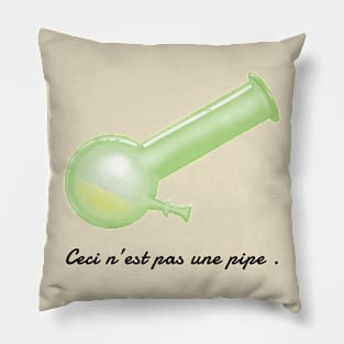 This is not a pipe it's a bong Pillow