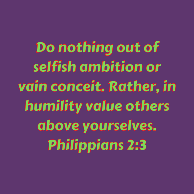 Bible Verse Philippians 2:3 by Prayingwarrior