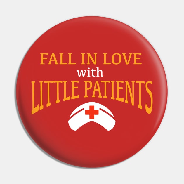 Pediatric Nurse Fall In Love With Little Patients Saying Pin by SpaceKiddo