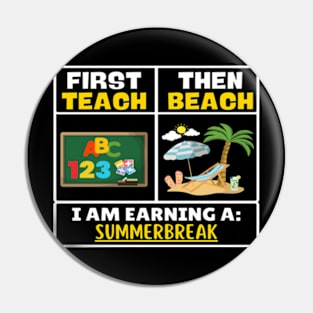 First Teach Then Beach Funny Teacher Pin