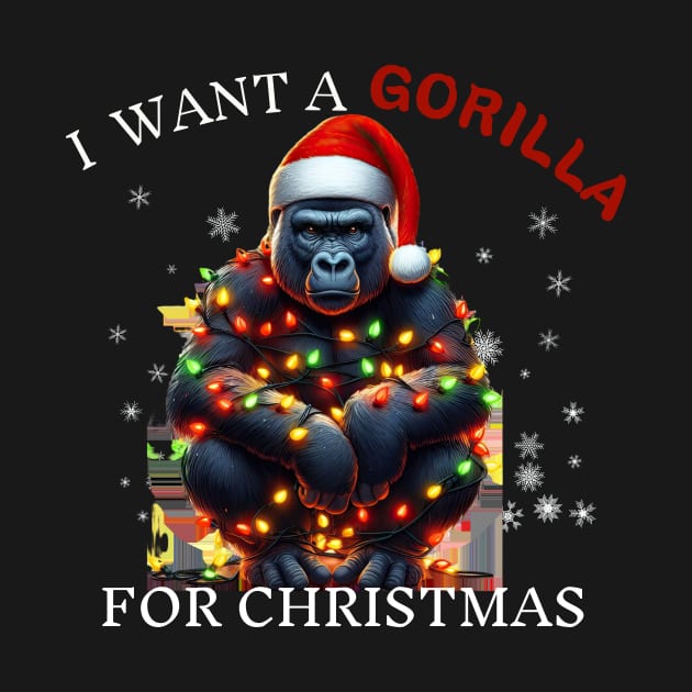 I Want a Gorilla For Christmas Wearing Santa Hat Christmas by Positive Designer