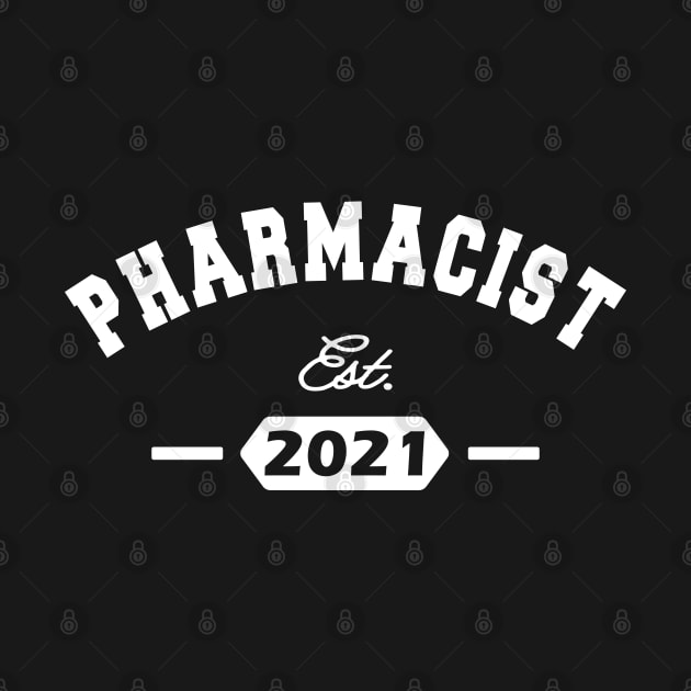 Pharmacist Est. 2021 by KC Happy Shop