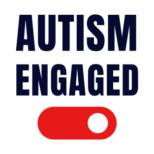 autism engaged T-Shirt