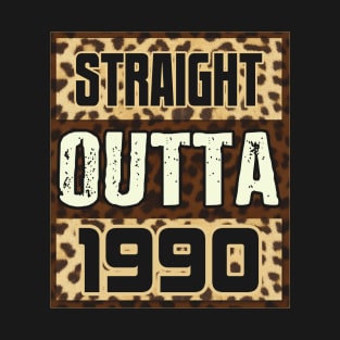 Straight Outta 1990 Funny Birthday Gift T-Shirt