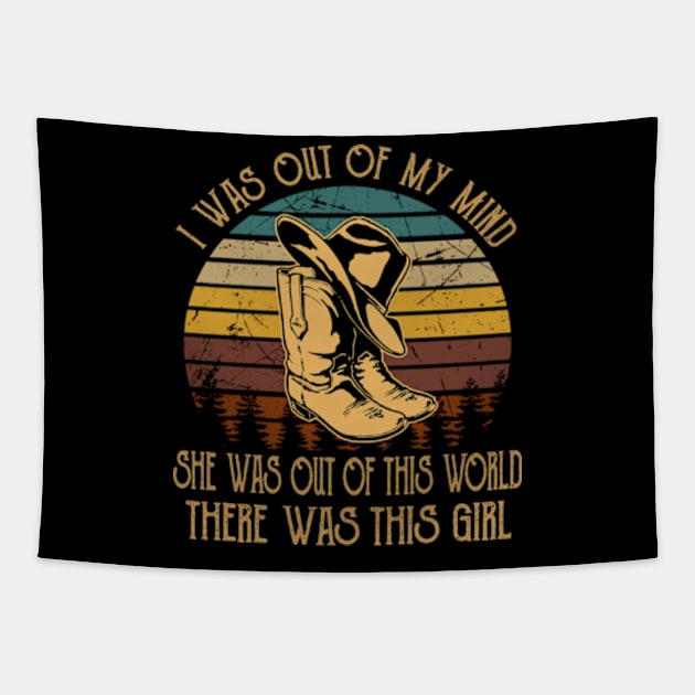 I was out of my mind, she was out of this world Boots Cowboys Awesome Tapestry by Chocolate Candies