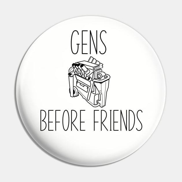 DBD Gens Before Friends Pin by DigiMom