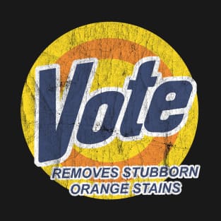 Vote Removes Stubborn Orange Stains T-Shirt