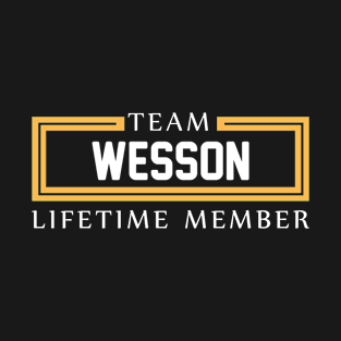 TEAM WESSON LIFETIME MEMBER ,WESSON NAME T-Shirt