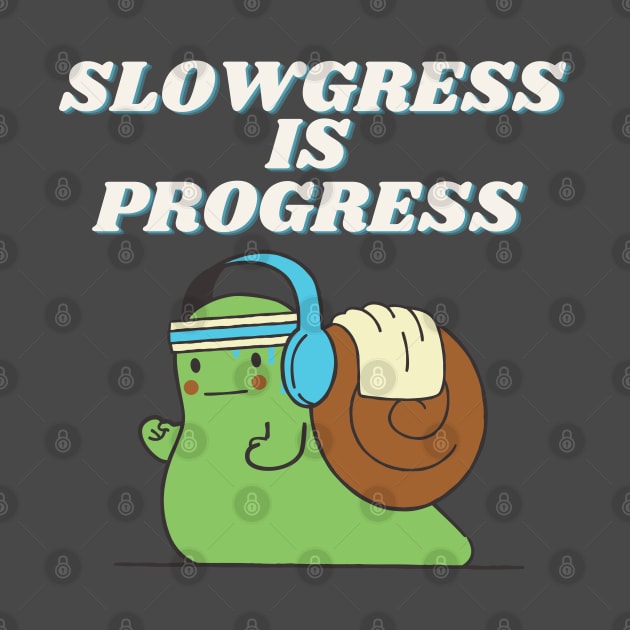 Slowgress - Gym Snail by J_Joseph_Designs