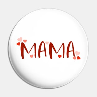 Mama Valentines Pin