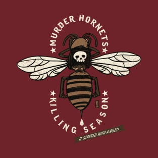 Murder Hornet Killing Season T-Shirt