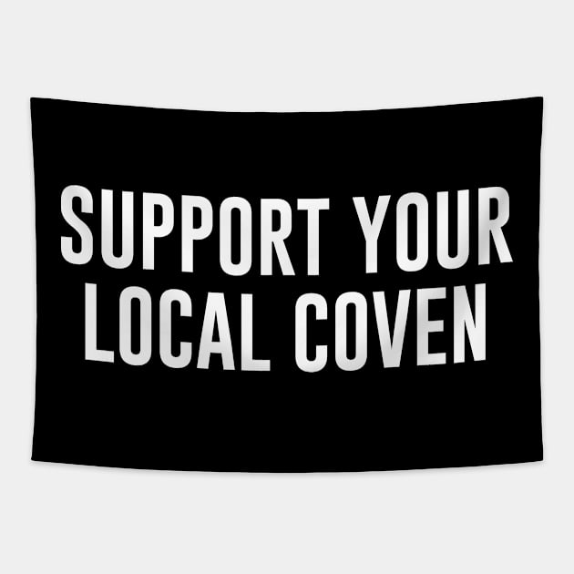 Support Your Local Coven Tapestry by sewwani