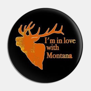 In love with Montana Pin