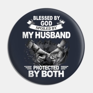 Blessed By God Soiled By My Husband Protected By Both Pin