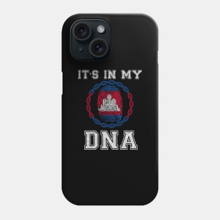 Cambodia  It's In My DNA - Gift for Cambodian From Cambodia Phone Case